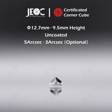 100pcs JEOC Certificated Corner Cube, 12.7mm (0.5") Diameter, 9.5mm (0.37") Height reflective prism, Uncoated