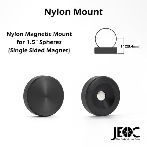 JEOC Nylon Mount for for 1.5" SMR and Ball Reflector, Holder with Single Sided Magnet