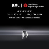 10Pcs of JEOC Certificated Right Angle Prism, 0.5“*0.5“*0.5“, K9 Optical Glass