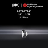 10Pcs of JEOC Certificated Right Angle Prism, 0.5“*0.5“*0.5“, K9 Optical Glass