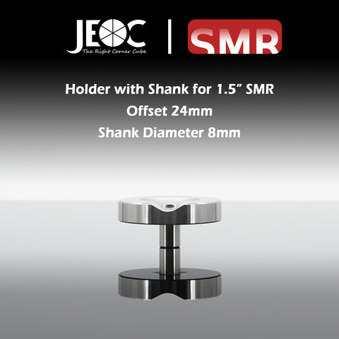 JEOC Magnetic Holder with Shank for 1.5" SMR, 24mm offset, 8mm Shank diameter, Laser Tracker SMR Pin Nest, plus