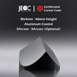 JEOC Certificated Corner Cube, 64mm Diameter, 48mm Height reflective prism, Aluminum Coated